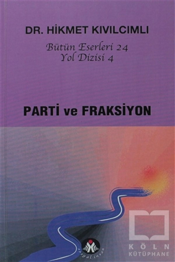 Parti ve Fraksiyon - Yol Dizisi 4