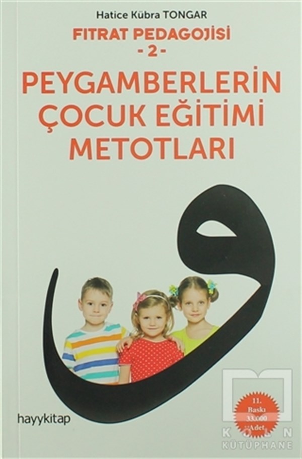 Hatice Kübra TongarEbeveyn KitaplarıPeygamberlerin Çocuk Eğitimi Metotları