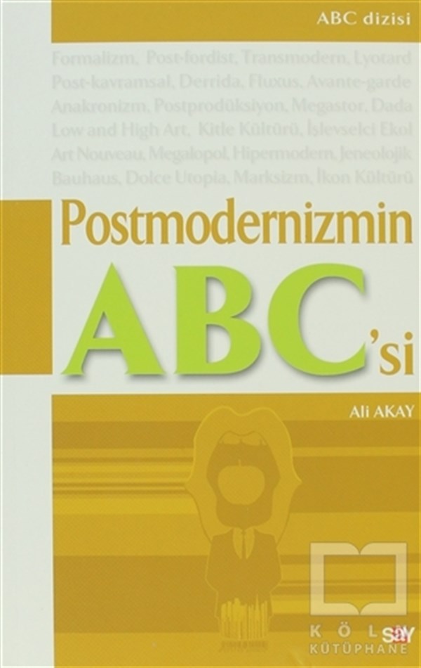 Ali AkayFelsefi AkımlarPostmodernizmin ABC’si