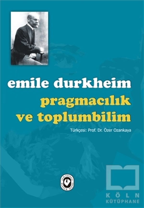 Emile DurkheimKültür TarihiPragmacılık ve Toplumbilim