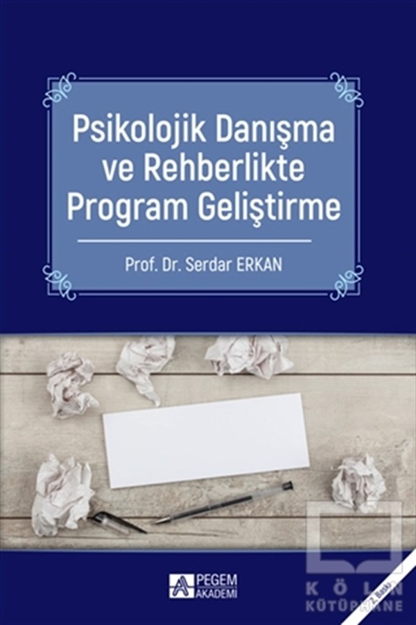 Serdar ErkanBaşvuru KitaplarıPsikolojik Danışma ve Rehberlikte Program Geliştirme