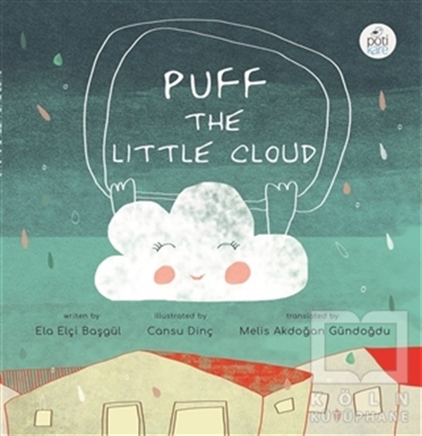 Ela Elçi BaşgülÇocuk Hikaye KitaplarıPuff The Little Cloud
