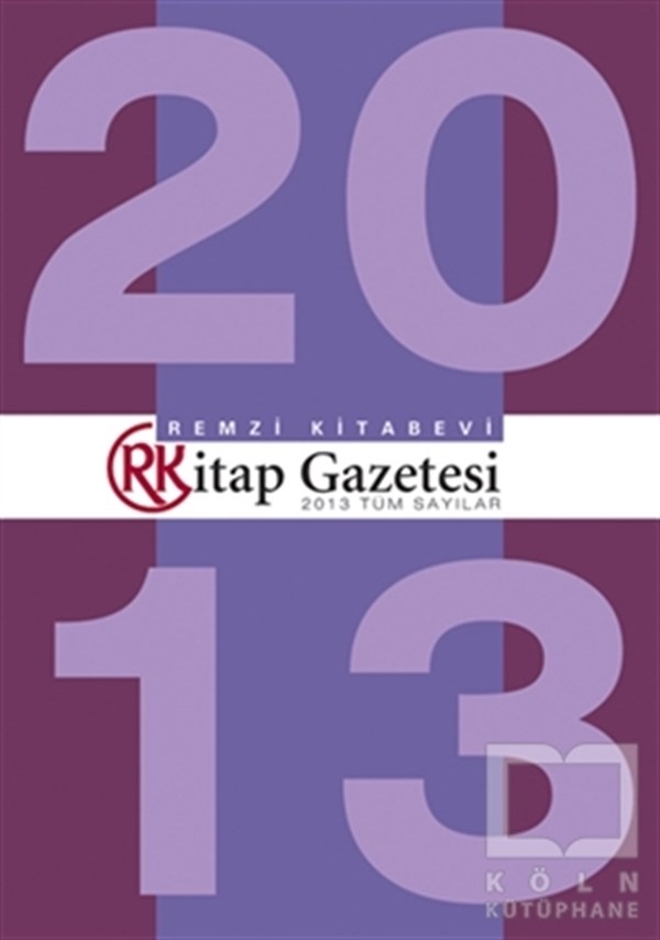 KolektifDiğerRemzi Kitap Gazetesi 2013 Tüm Sayılar