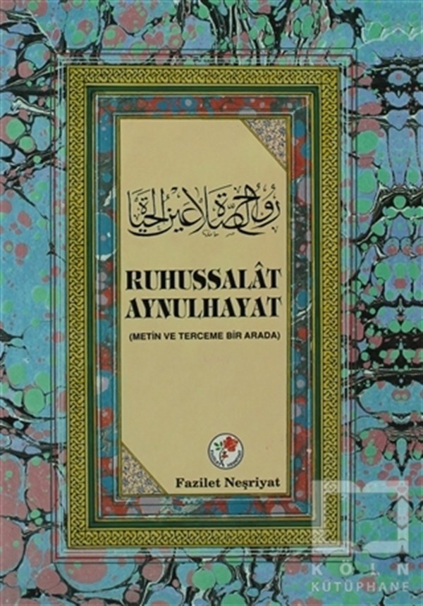 Yusuf Bin ZeynüddinReferans & Kaynak KitaplarRuhussalat Aynulhayat
