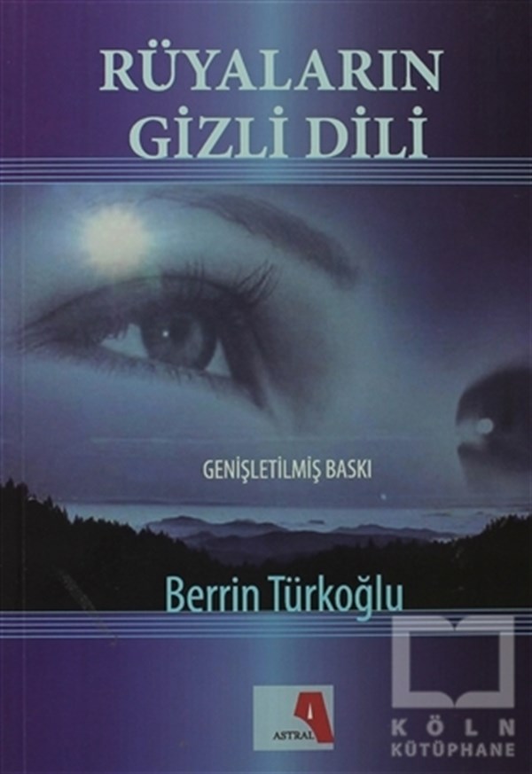 Berrin TürkoğluParapsikoloji-GizemRüyaların Gizli Dili