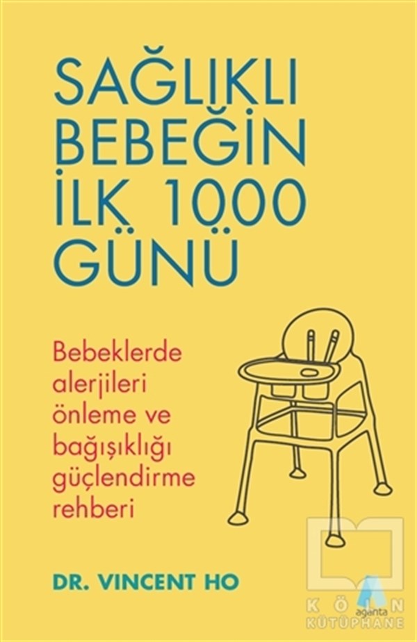 Vincent HoAile ve Çocuk KitaplarıSağlıklı Bebeğin İlk 1000 Günü