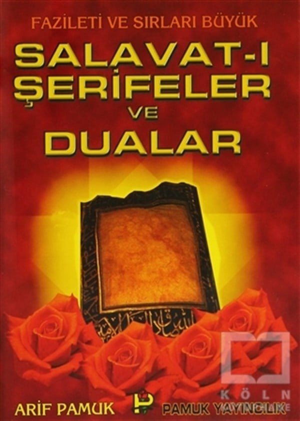 Arif PamukKuran ve Kuran ÜzerineSalavat-ı Şerifeler ve Dualar (Dua-039)