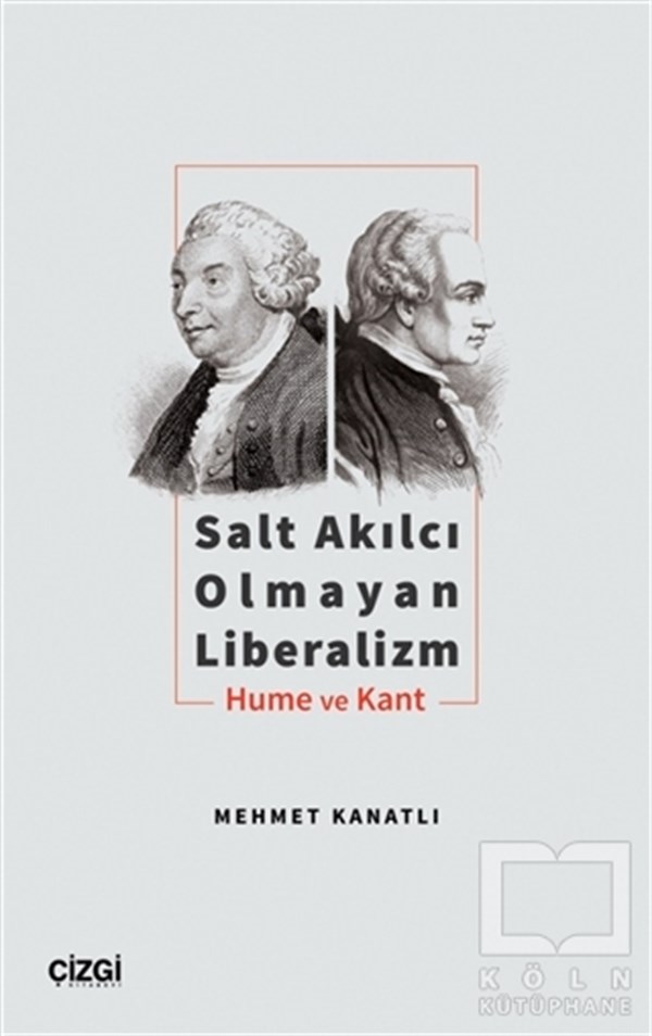 Mehmet KanatlıFelsefe Tarihi KitaplarıSalt Akılcı Olmayan Liberalizm