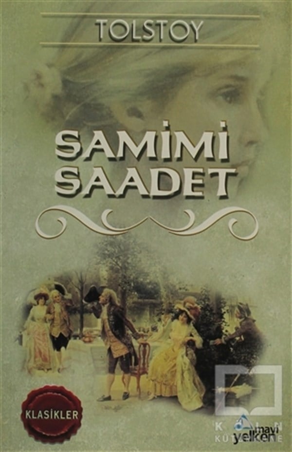 Lev Nikolayeviç TolstoyRus EdebiyatıSamimi Saadet