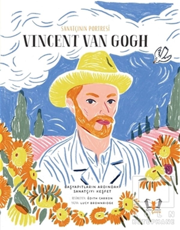 Lucy BrownridgeReferans Çocuk KitaplarıSanatçının Portresi: Vincent Van Gogh