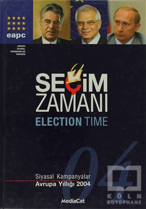 KolektifReferans - Kaynak KitapSeçim Zamanı  Siyasal Kampanyalar - Avrupa Yıllığı 2004