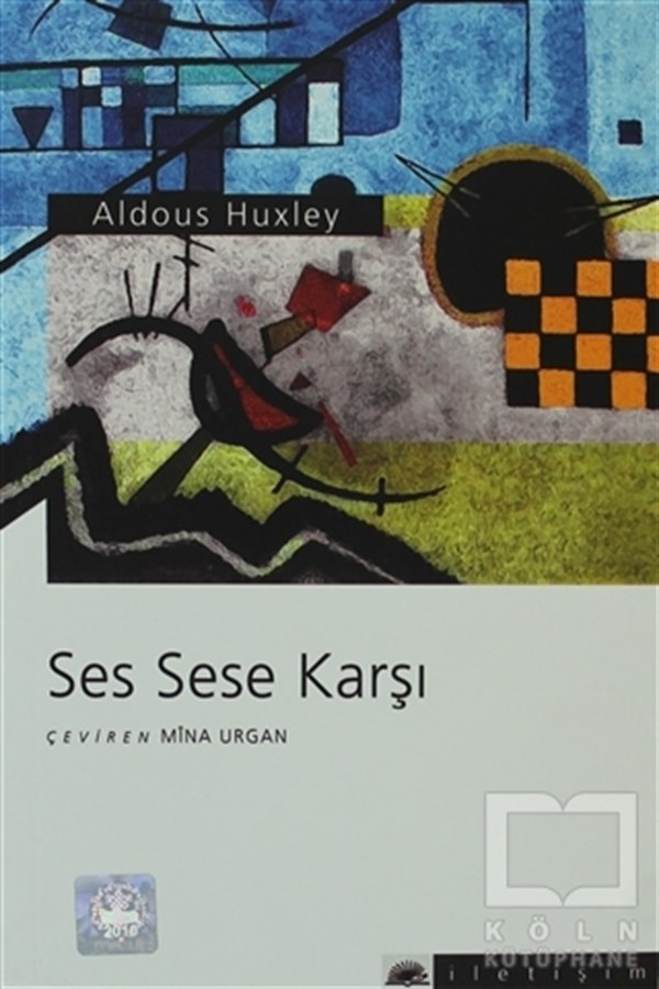 Aldous Huxleyİngiliz EdebiyatıSes Sese Karşı