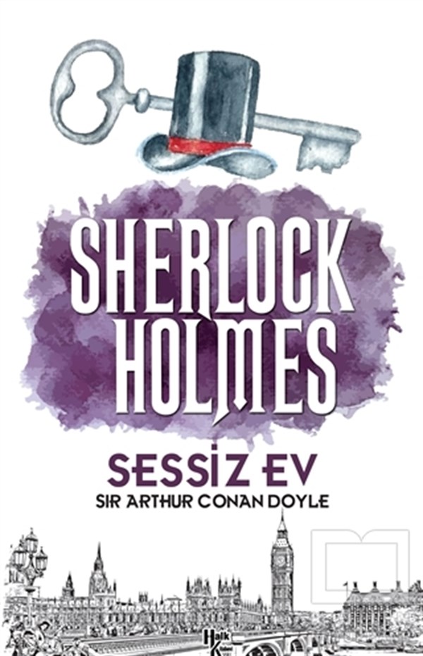 Sir Arthur Conan DoyleTürkçe RomanlarSessiz Ev - Sherlock Holmes