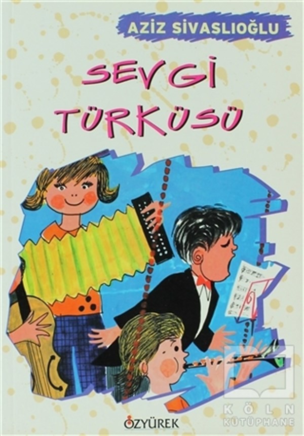 Aziz SivaslıoğluŞiir KitaplarıSevgi Türküsü