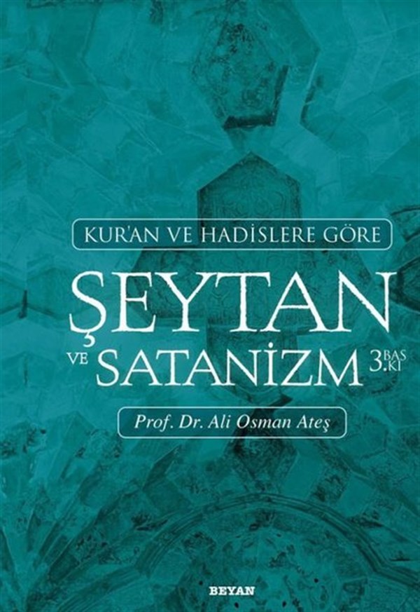 Ali Osman AteşDinŞeytan ve Satanizm - Kur'an ve Hadislere Göre