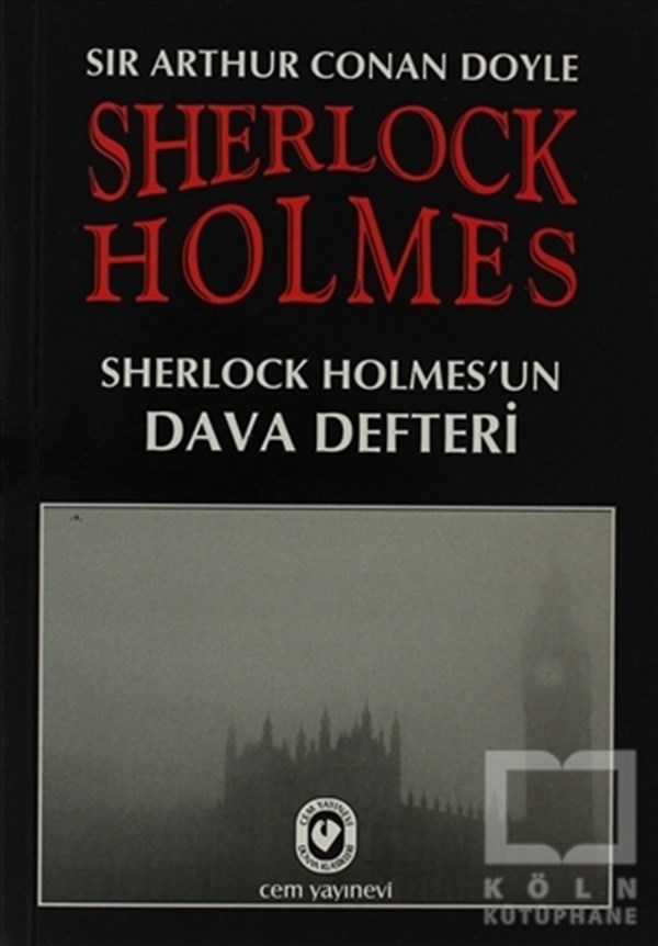 Sherlock Holmes - Sherlock Holmes’un Dava Defteri