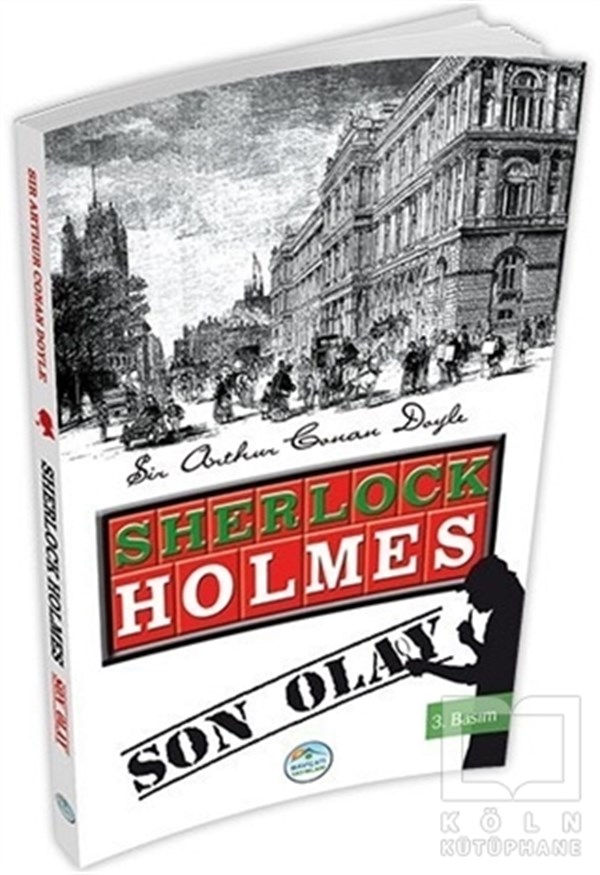 Sir Arthur Conan DoyleRomanSherlock Holmes : Son Olay