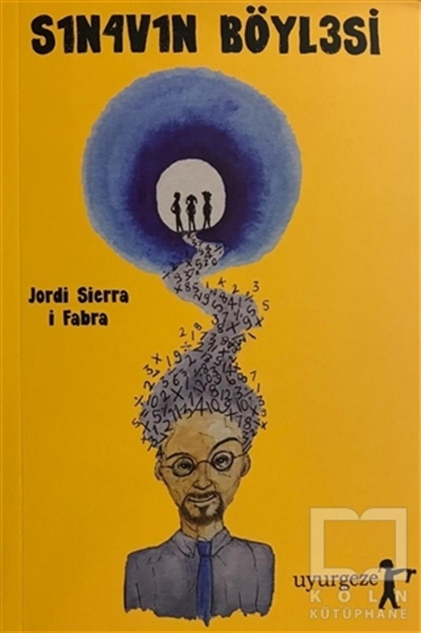 Jordi Sierra i FabraÇocuk RomanlarıSınavın Böylesi