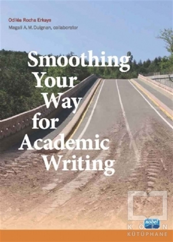 Odilea Rocha ErkayaAkademikSmoothing Your Way For Academic Writing