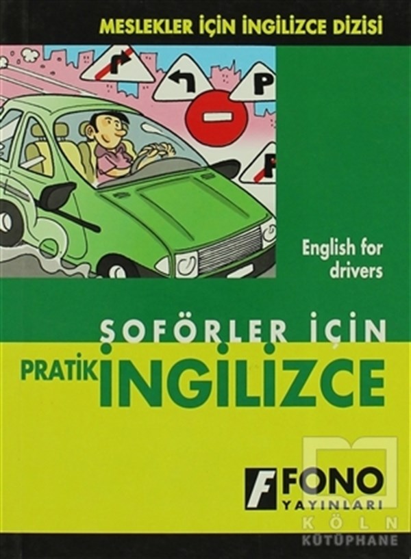 Şükrü MeriçSözlükler ve Konuşma KılavuzlarıŞoförler için Pratik İngilizce