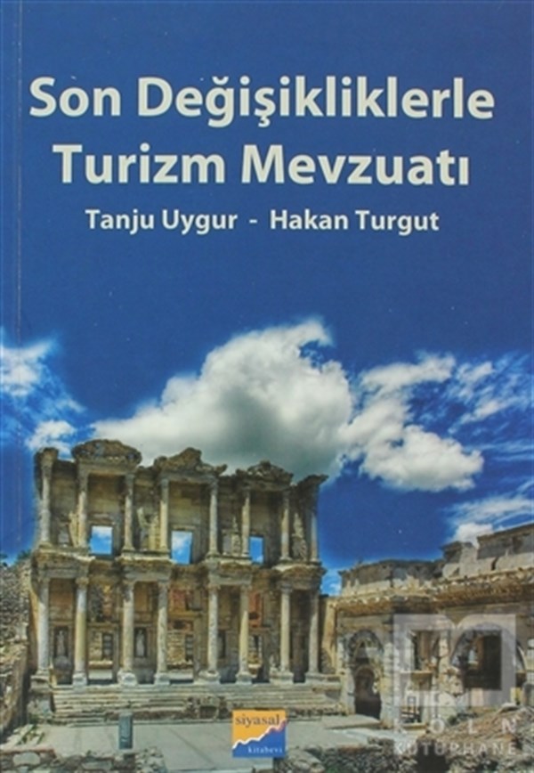 Hakan TurgutKanun ve Uygulama KitaplarıSon Değişikliklerle Turizm Mevzuatı