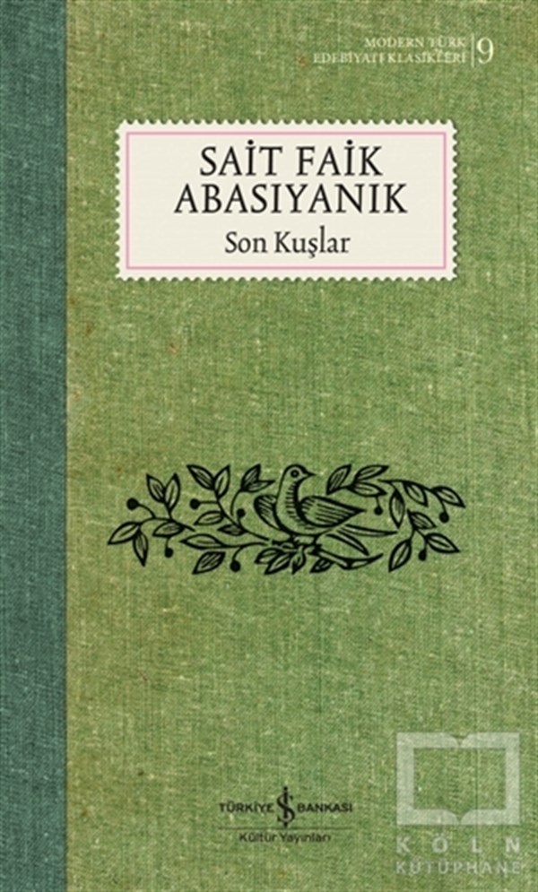 Sait Faik AbasıyanıkWeltklassiker & klassische BücherSon Kuşlar (Ciltli)