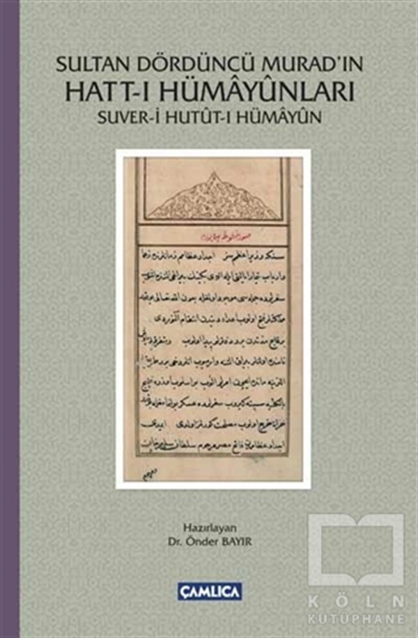 Sultan Dördüncü Murad'ın Hatt-ı Hümayunları