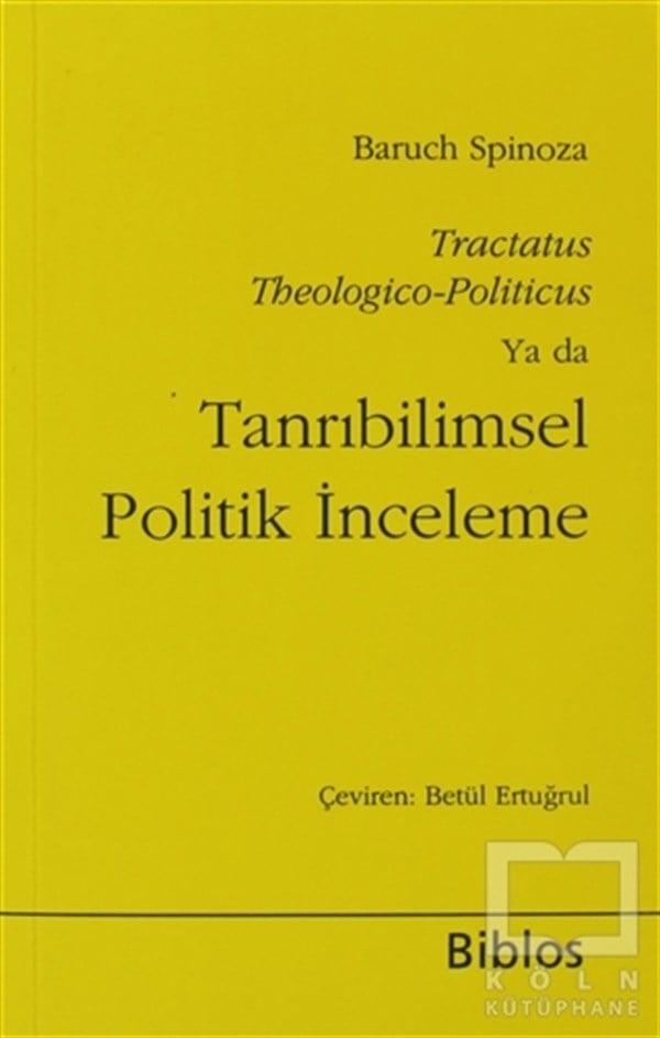 Benedictus de SpinozaSiyaset FelsefesiTanrıbilimsel Politik İnceleme