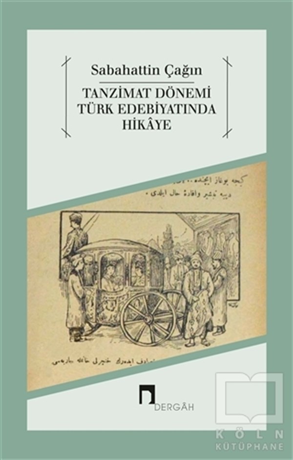 Sabahattin ÇağınAraştırma-İnceleme-ReferansTanzimat Dönemi Türk Edebiyatında Hikaye