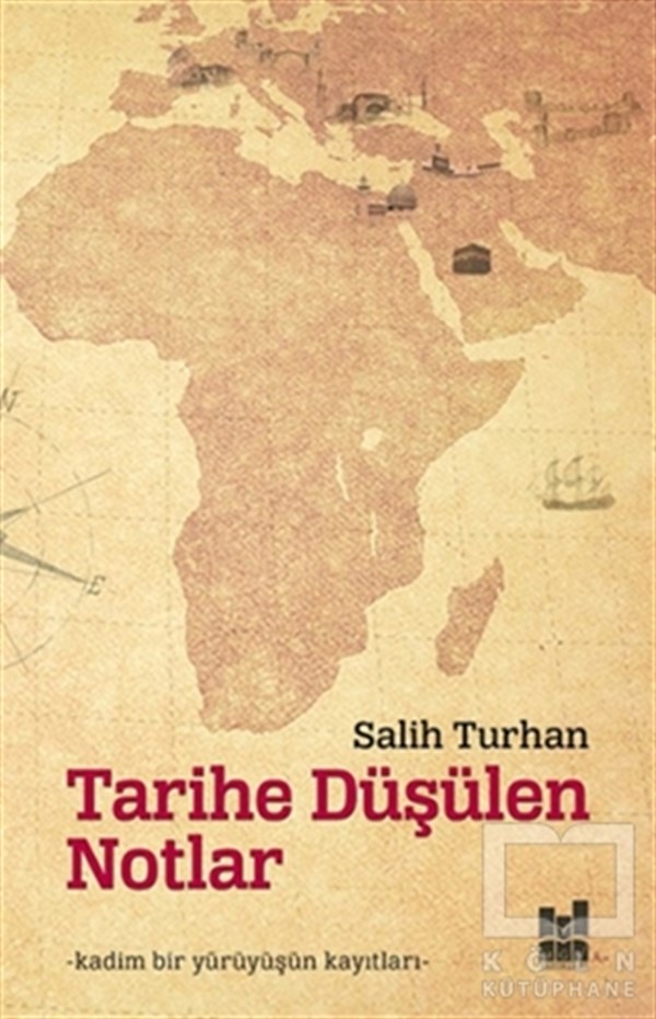 Salih TurhanTürk Tarihi AraştırmalarıTarihe Düşülen Notlar
