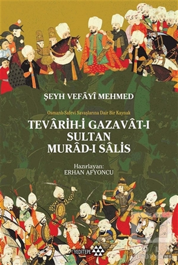 Erhan AfyoncuOsmanlı Tarihi KitaplarıTeravih-i Gazavat-ı Sultan Murad-ı Salis