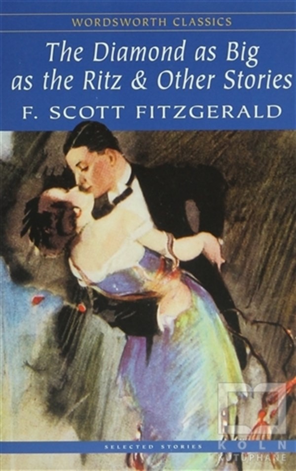 Francis Scott Key FitzgeraldRomanThe Diamond As Big As The Ritz and Other Stories