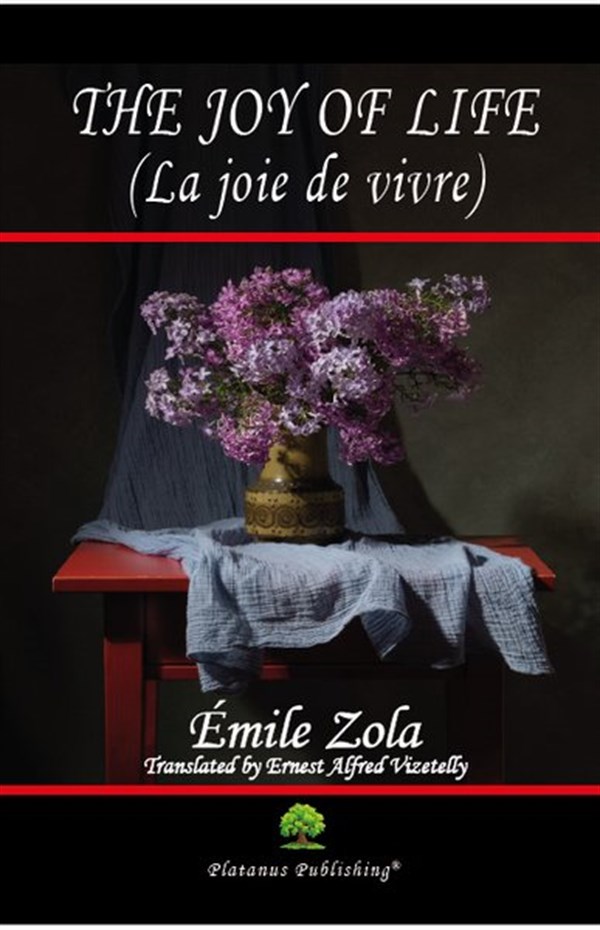 Emile ZolaLiteratureThe Joy of Life-La joie de vivre