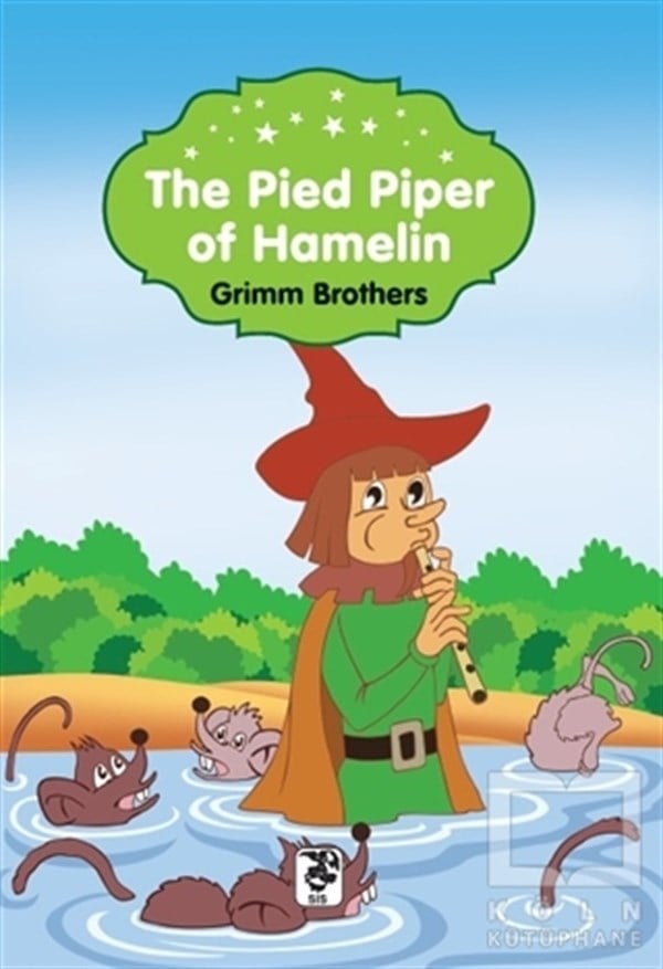 Grimm BrothersÇocuk Masal KitaplarıThe Pied Piper of Hamelin