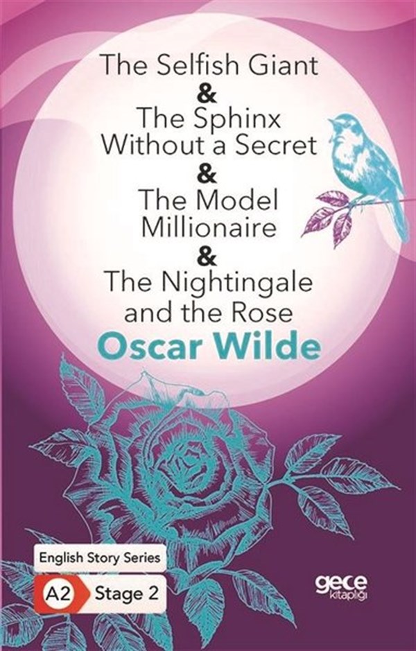 Oscar WildeTürkçe Dil Bilim KitaplarıThe Selsh Giant - The Sphinx Without a Secret - The Model Millionaire - The Nightingale and the Ros