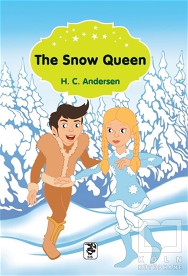 Hans Christian AndersenÇocuk Masal KitaplarıThe Snow Queen