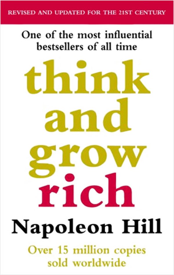 Napoleon HillBusiness and EconomicsThink And Grow Rich