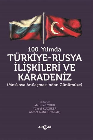 KolektifSosyal Bilimler100.Yılında Türkiye - Rusya İlişkileri ve Karadeniz