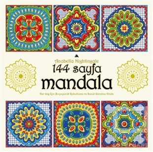 Anabella NightingaleBüyükler için Boyama (Mandala) Kitapları144 Sayfa Mandala