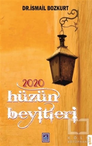 İsmail BozkurtTürkçe Şiir Kitapları2020 Hüzün Beyitleri