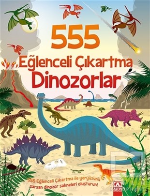 KolektifÇıkartmalı Kitaplar555 Eğlenceli Çıkartma - Dinozorlar