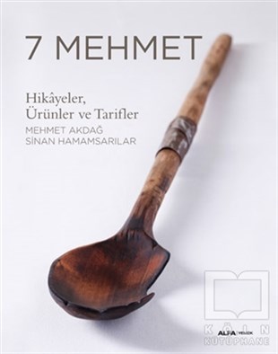 Mehmet AkdağDünya Mutfağı Kitapları7 Mehmet