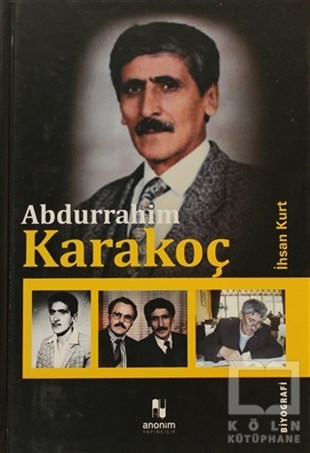 İhsan KurtBiyografi-OtobiyogafiAbdurrahim Karakoç