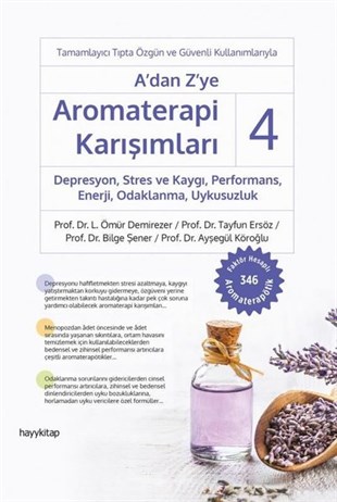 Ayşegül KöroğluGenel Sağlık KitaplarıA'dan Z'ye Aromaterapi Karışımları - 4