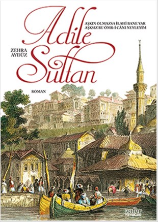 Zehra AydüzTürkiye RomanAdile Sultan