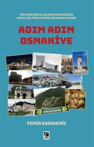 Yener KaradenizTürk Tarihi Araştırmaları KitaplarıAdım Adım Osmaniye