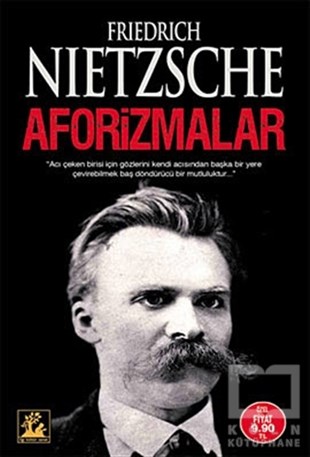 Friedrich Wilhelm NietzscheFelsefi Akımlara Ait KitaplarAforizmalar