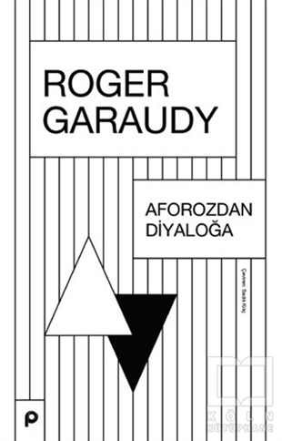 Roger GaraudyAraştıma-İnceleme-ReferansAforozdan Diyaloğa