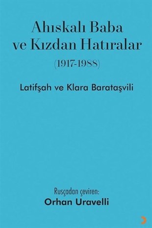 Klara BarataşviliAnı & Mektup & Günlük KitaplarıAhıskalı Baba ve Kızdan Hatıralar 1917-1988