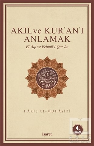 Haris el-MuhasibiKuran-ı Kerim ve Kuran-ı Kerim Üzerine KitaplarAkıl ve Kur'an'ı Anlamak